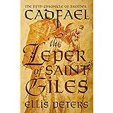The Leper Of Saint Giles (Chronicles Of Brother Cadfael Book 5)