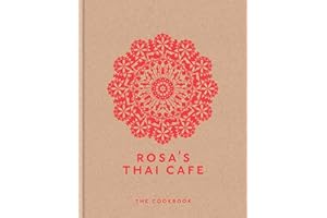 Rosa's Thai Cafe: The Cookbook