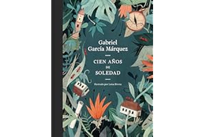 Cien años de soledad (edición ilustrada): Ed. Conmemorativa Ilustrada 50 Aniversario (Random House)