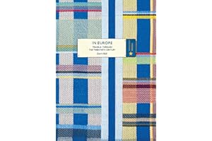 In Europe (Vintage Classic Europeans Series): travels through the twentieth century