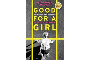 Good for a Girl: My Life Running in a Man's World - WINNER OF THE WILLIAM HILL SPORTS BOOK OF THE YEAR AWARD 2023 (Dilly's Story)