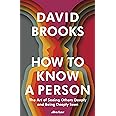 How To Know a Person: The Art of Seeing Others Deeply and Being Deeply Seen