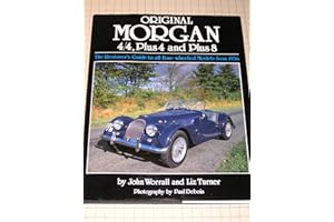 Original Morgan 4/4, Plus 4 and Plus 8: The Restorer's Guide to All Four-wheeled Models from 1936 (Henry Bradshaw Society)