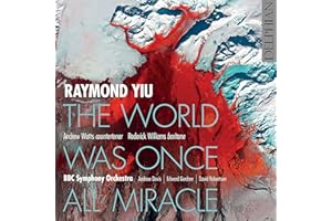 Raymond Yiu: The World Was Once All Miracle