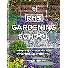RHS Gardening School: Everything You Need to Know to Get the Most from Your Garden (English Edition)