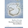 Sternstunden der Menschheit (Große Klassiker zum kleinen Preis, Band 181)