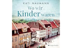 Wo wir Kinder waren