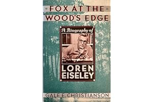 Fox at the Wood's Edge: A Biography of Loren Eiseley