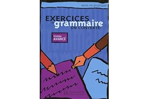 HACHETTE FLE Exercices de grammaire en contexte, niveau avancé (Livre de l'élève)