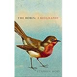 The Robin: A Biography
