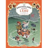 Les Spectaculaires prennent l'eau