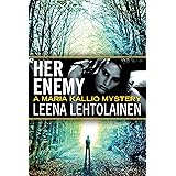 Her Enemy (Maria Kallio Book 2)