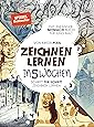 Zeichnen lernen in 5 Wochen: Garantiert zeichnen lernen: Das Anfänger-Mitmach-Buch für Kinder & Erwachsene: Schritt für Schritt mit Übungsseiten & QR-Codes zu Erklärvideos