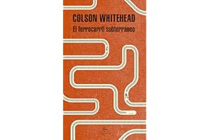 El ferrocarril subterráneo (Random House)