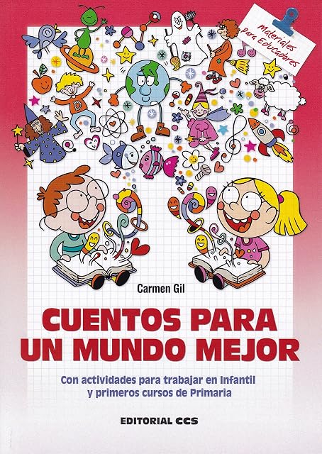 Portada de Cuentos para un mundo mejor: Con actividades para trabajar en Infantil y primeros cursos de Primaria