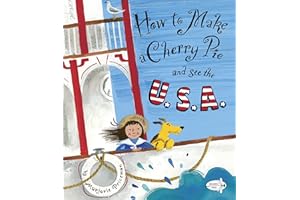 How to Make a Cherry Pie and See the U.S.A.