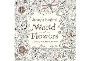 World of Flowers: A Colouring Book and Floral Adventure