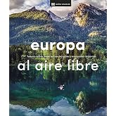 Europa al aire libre (Gu&iacute;as Visuales. Viajes para regalar): Turismo activo, experiencias incre&iacute;bles y escapadas relajantes (G