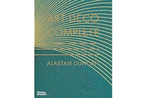 Art Deco Complete: The Definitive Guide to the Decorative Arts of the 1920s and 1930s