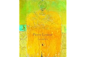 Pierre Lesieur: Les ateliers