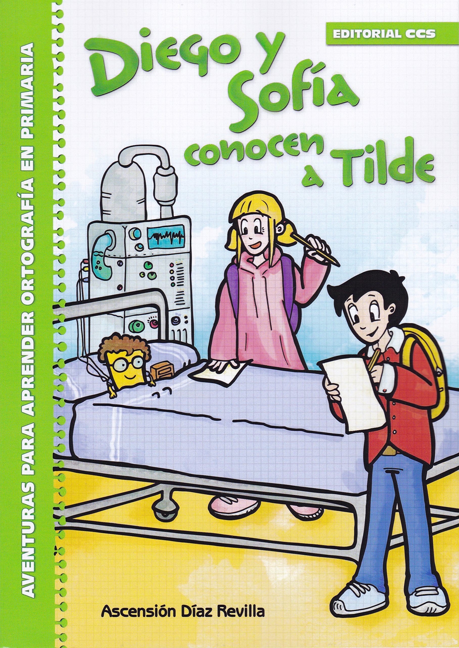 Diego y Sofía conocen a Tilde: Aventuras para aprender Ortografía en Primaria: 4