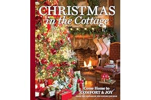Christmas in the Cottage: Come Home to Comfort & Joy (Cottage Journal)
