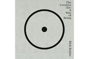 The Creative Act: A Way of Being
