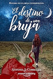 El destino de una bruja (Historia de una bruja contemporánea nº 3)