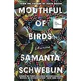 Mouthful of Birds: LONGLISTED FOR THE MAN BOOKER INTERNATIONAL PRIZE, 2019