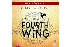 Fourth Wing: Das Hörspiel - Teil 1 von 2
