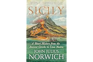 Sicily A Short History from the Ancient Greeks to Cosa Nostra