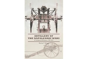 Artillery of the Napoleonic Wars: A Concise Dictionary, 1792-1815