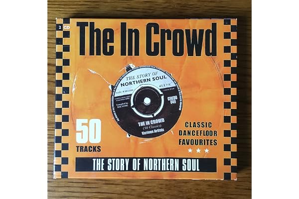 In The Crowd - The Story Of Northern Soul