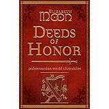 Deeds of Honor: Paksenarrion World Chronicles