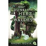 Das dunkle Herz des Waldes: Das bildgewaltige Fantasy-Highlight jetzt im Taschenbuch