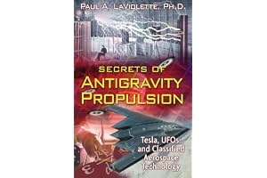 Secrets of Antigravity Propulsion: Tesla, UFOs, and Classified Aerospace Technology