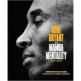The Mamba Mentality. How To Play: How I Play
