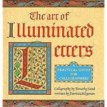 The Bible of Illuminated Letters: A Treasury of Decorative