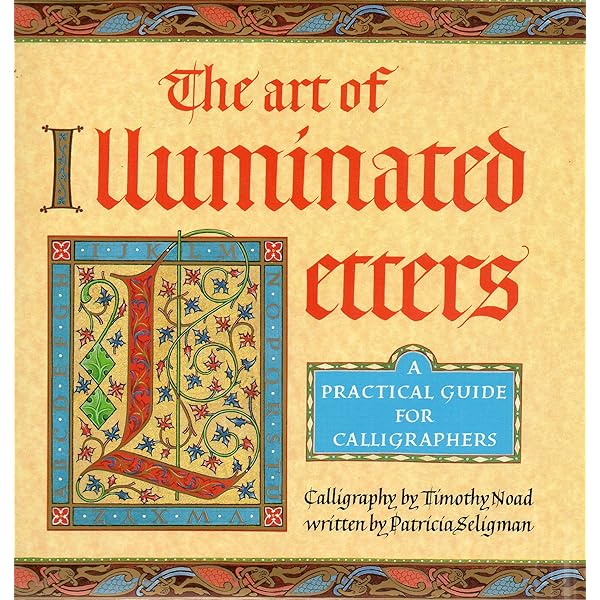 The Bible of Illuminated Letters: A Treasury of Decorative