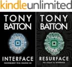 Resurface A Techno Thriller The Interface Series Book 2 English Edition Ebook Tony Batton