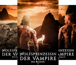 Wolfsprinzessin Der Vampire Reihe In 9 Banden