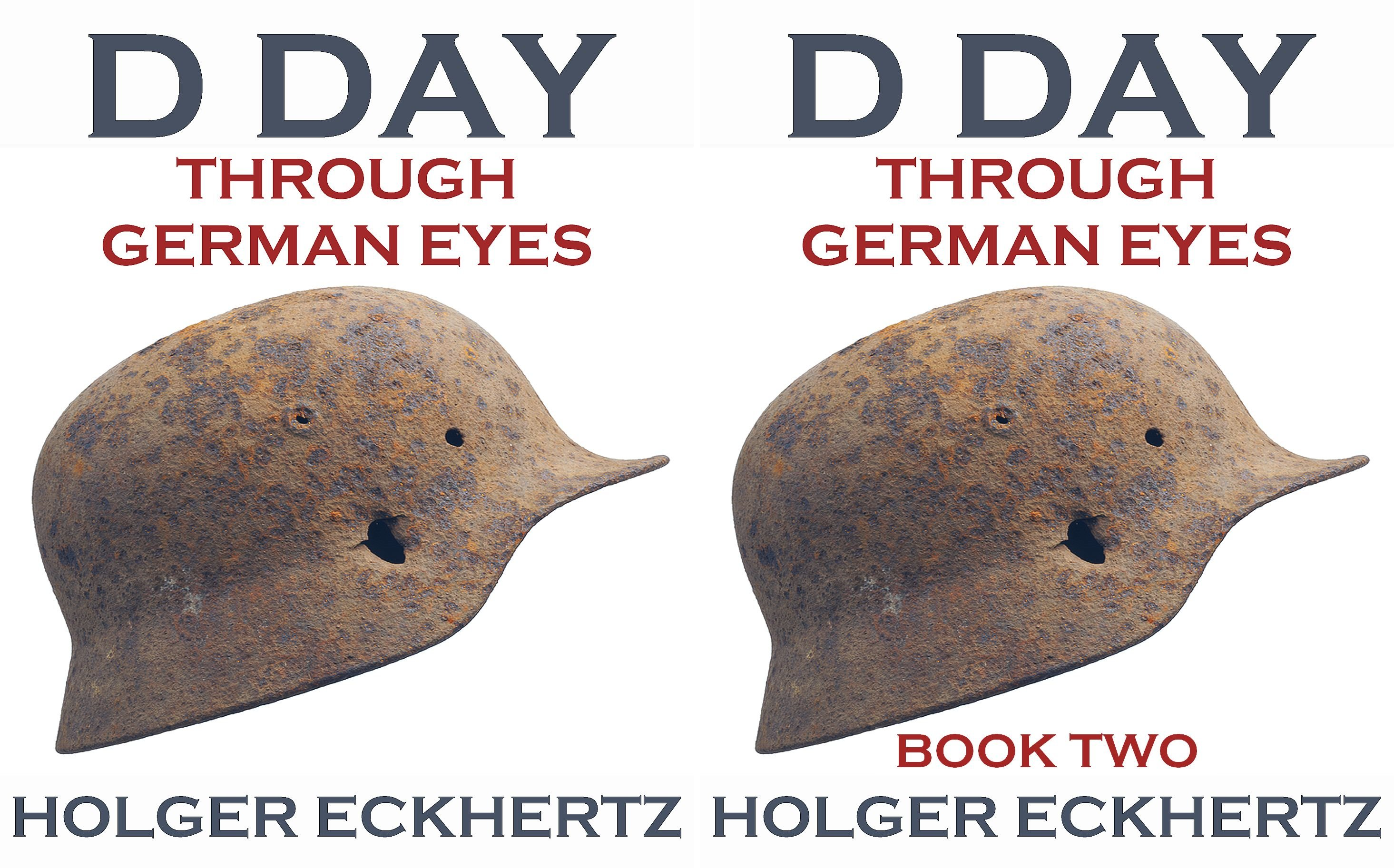 D DAY - Through German Eyes (2 Book Series)
