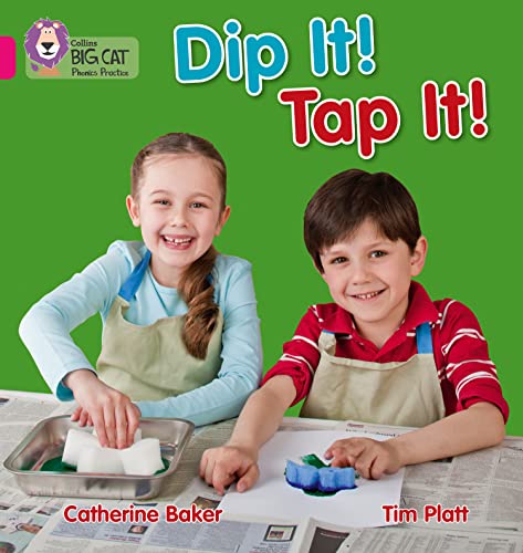 Dip It! Tap It!: Band 01a/Pink a