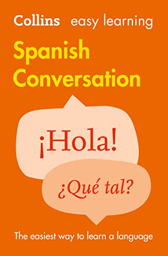 Easy Learning Spanish Conversation Trusted support for learning (Collins Easy Learning)