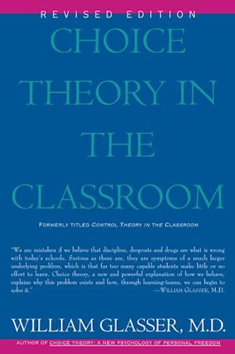 Choice Theory in the Classroom