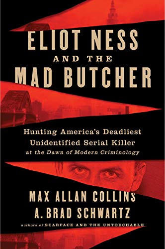 ELIOT NESS & THE MAD BUTCHER