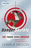Danger Society: The Young Bond Dossier