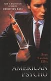 American Psycho by Brett Easton Ellis