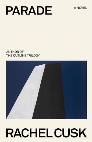 Parade &mdash; Rachel Cusk