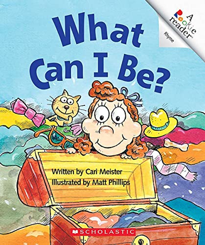 What Can I Be (Rookie Readers) [Paperback] Cari Meister